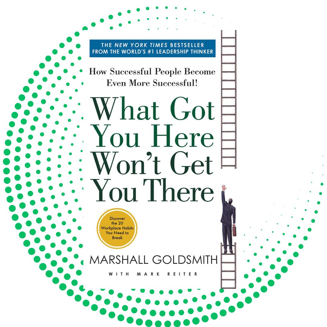 What got you here won't get you there book by Marshall Goldsmith cover